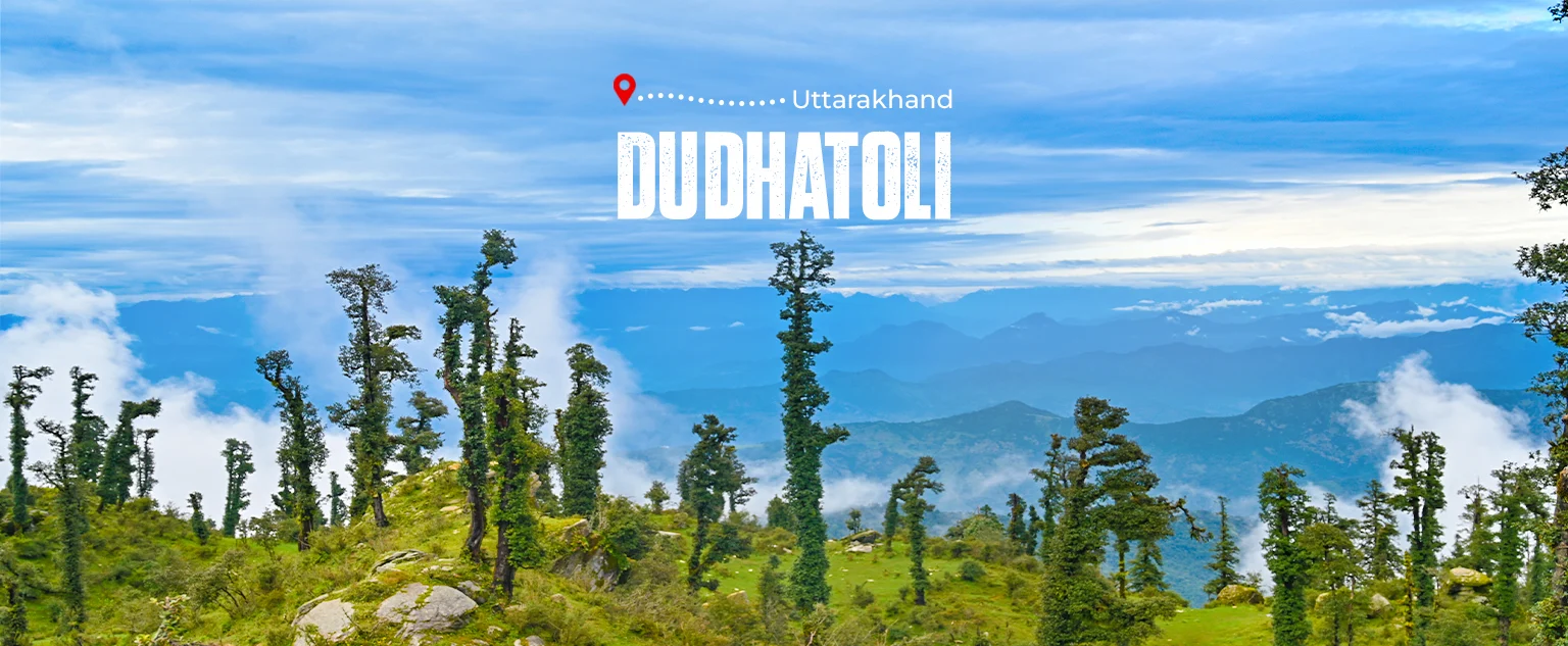 Dudhatoli Trek